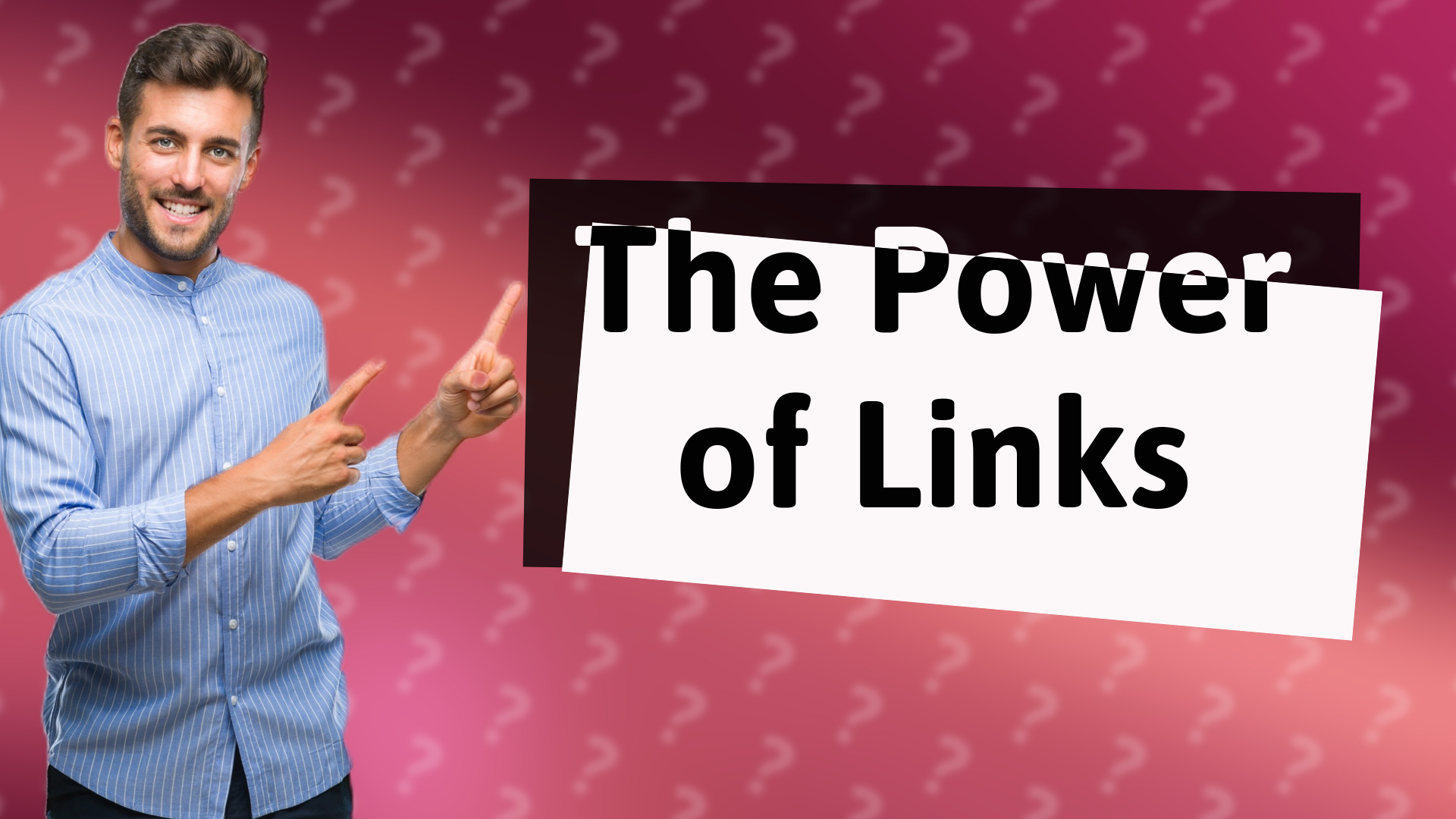 The Power of Links