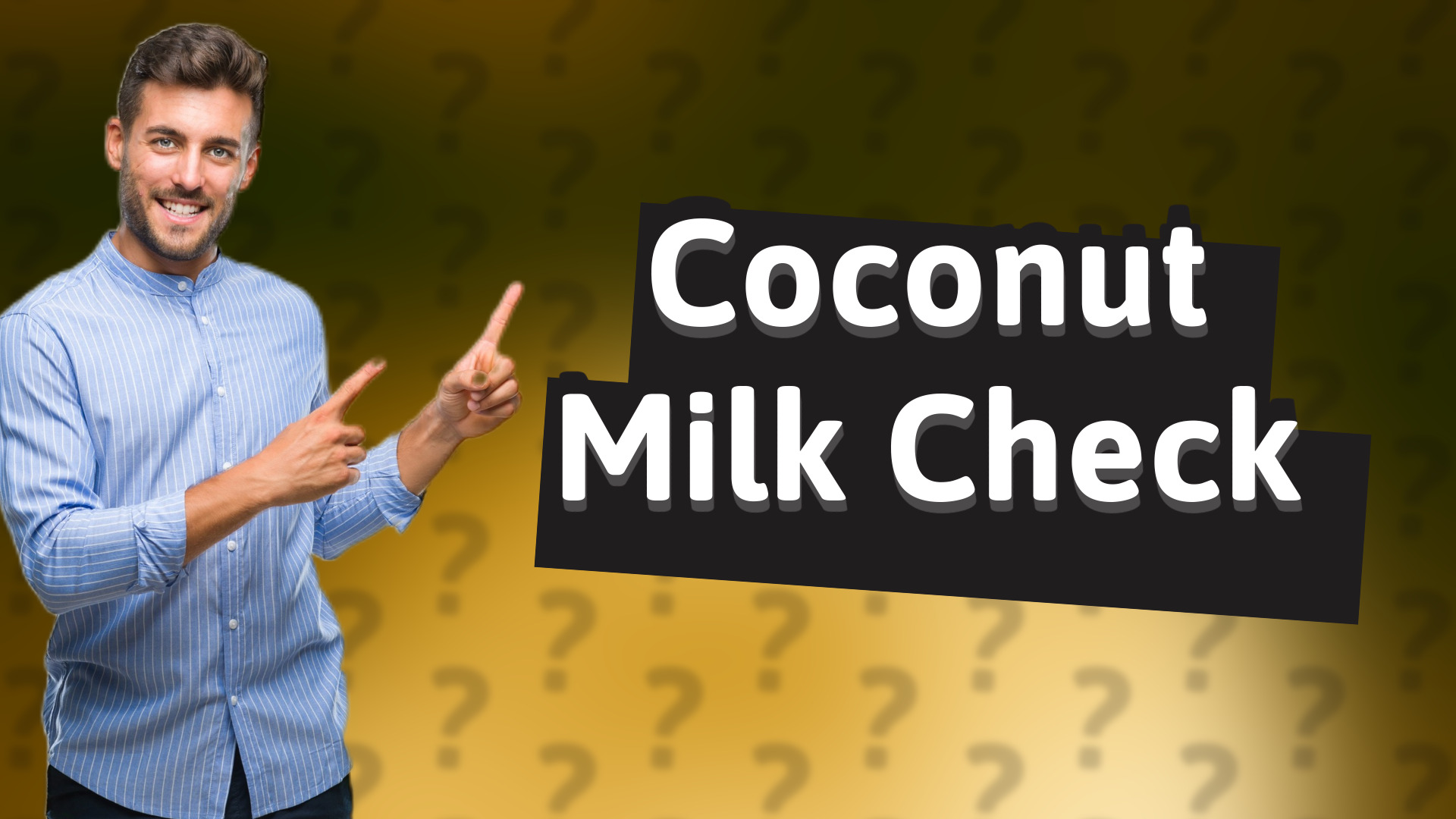 Coconut Milk Check