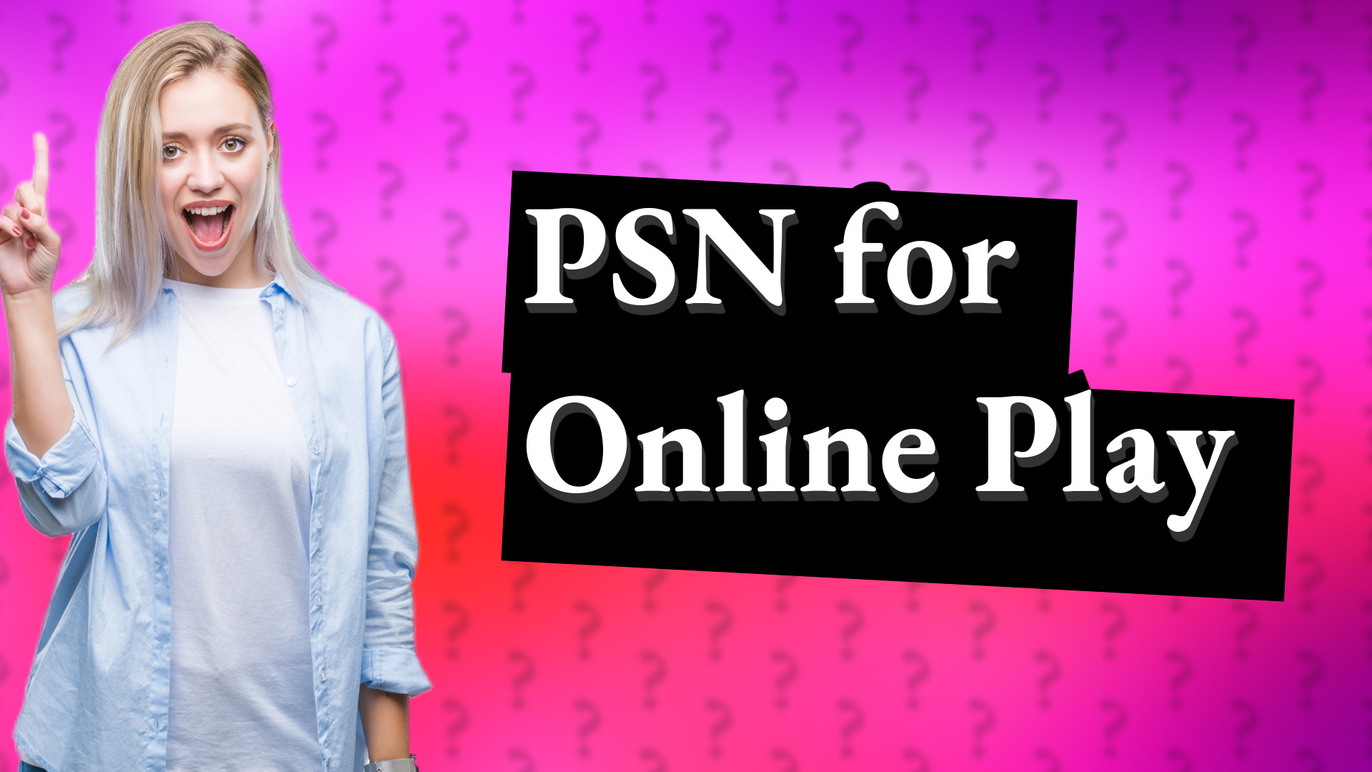 PSN for Online Play