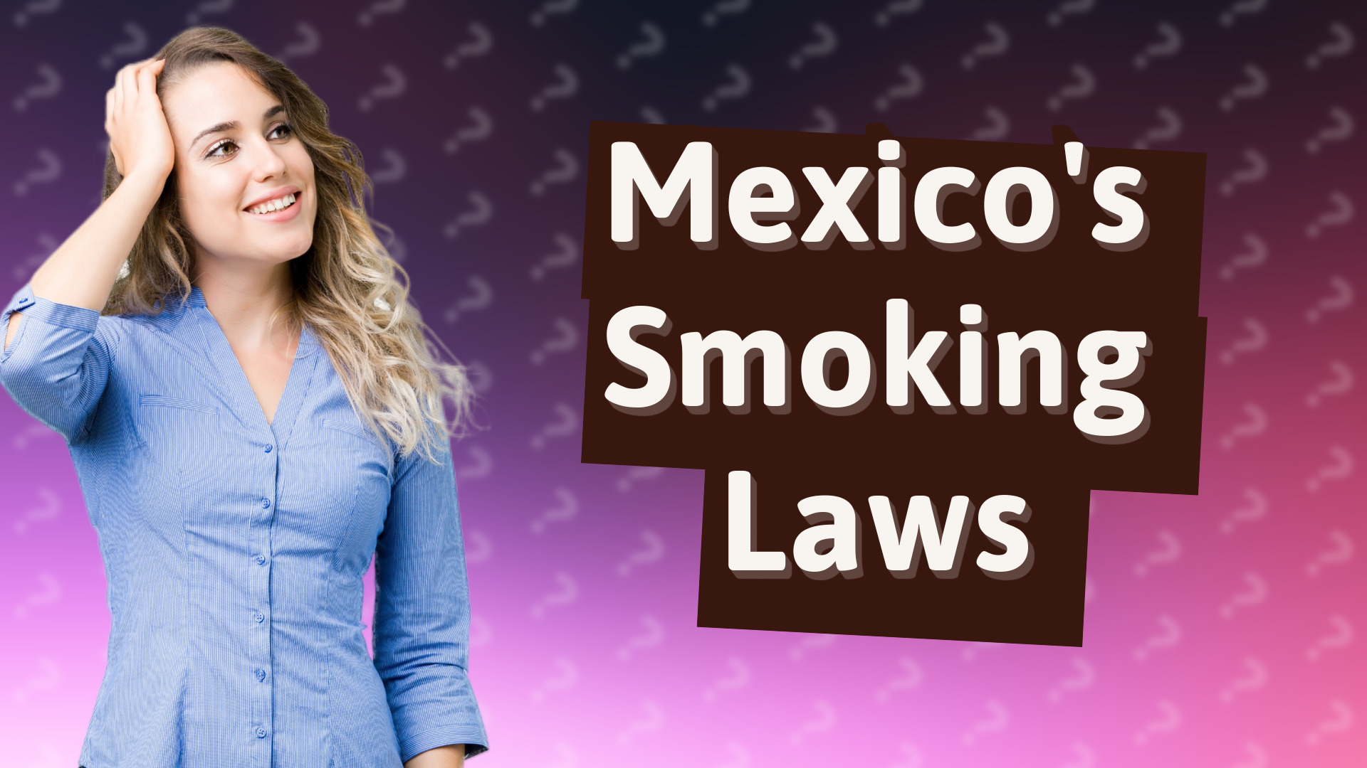 Mexico's Smoking Laws