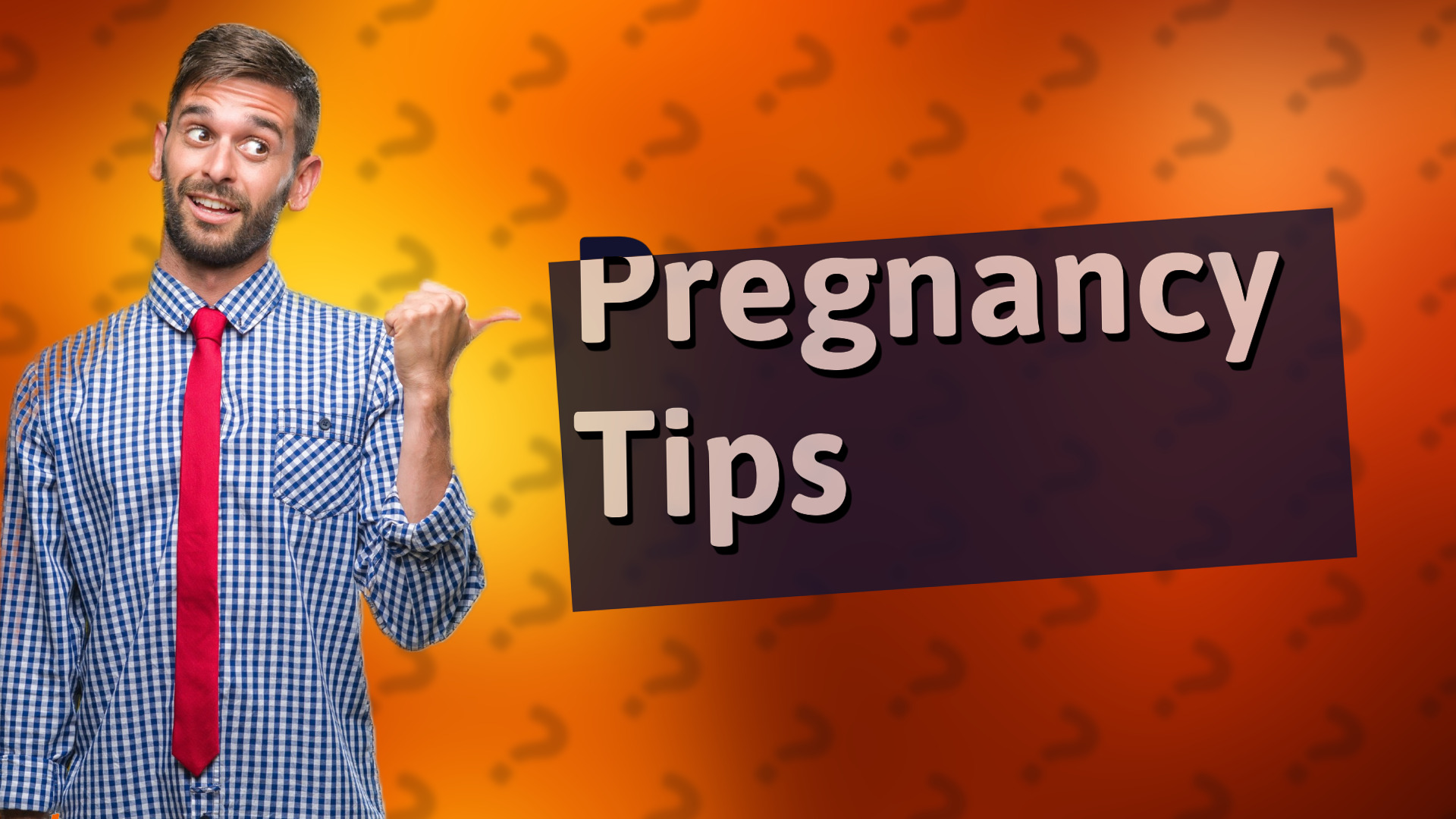 Pregnancy Tips