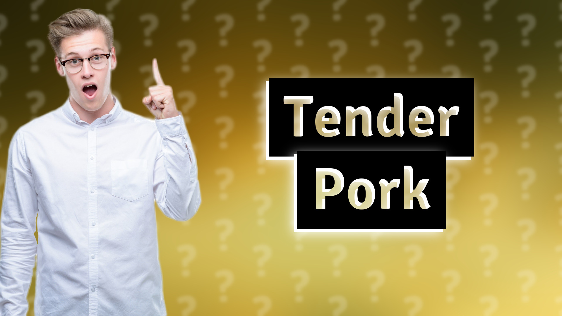 Tender Pork