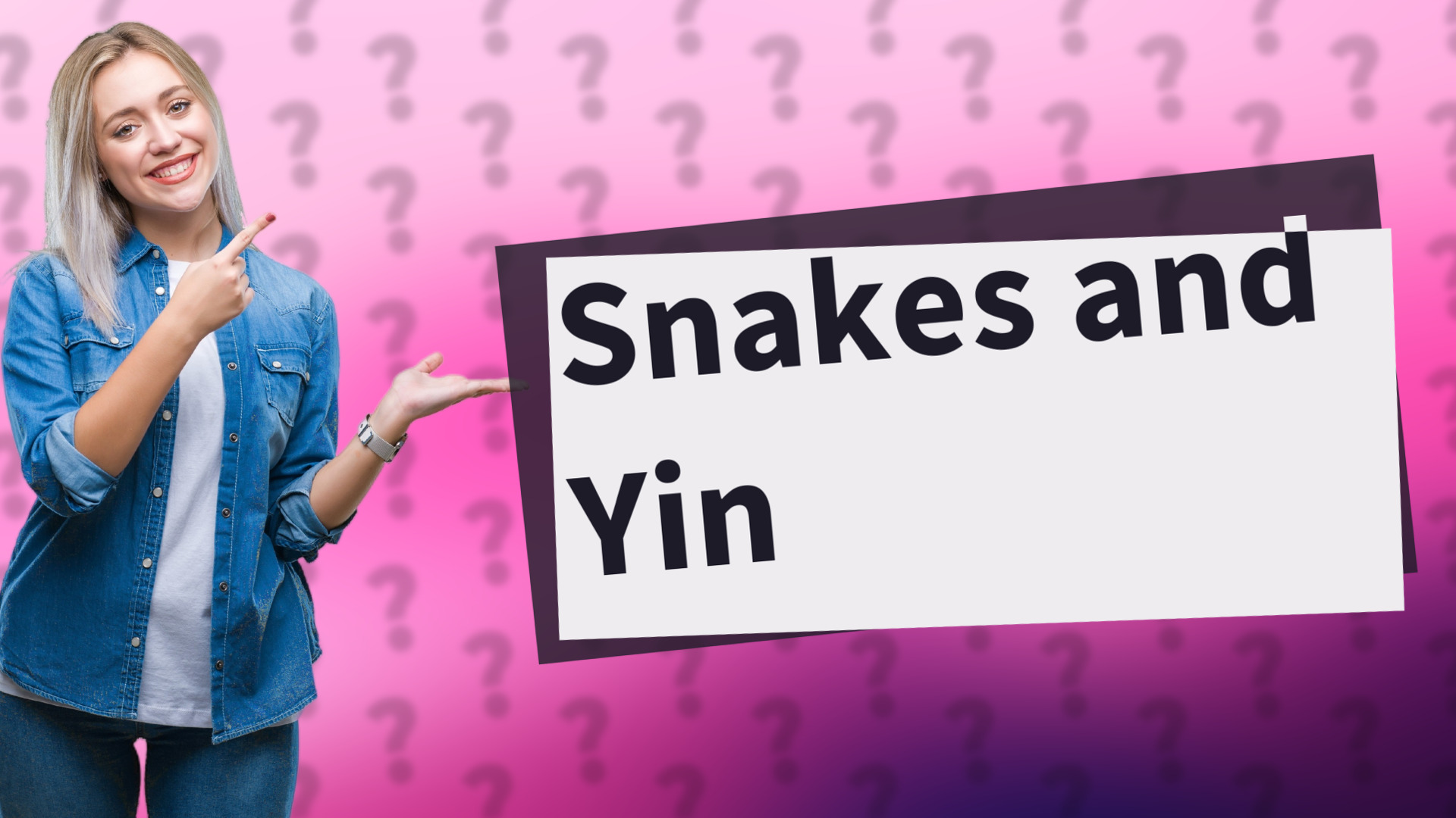 Snakes and Yin
