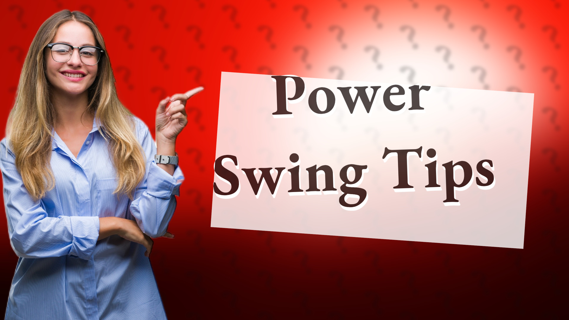 Power Swing Tips