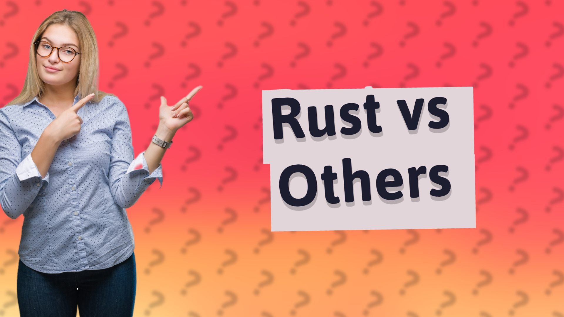 Rust vs Others