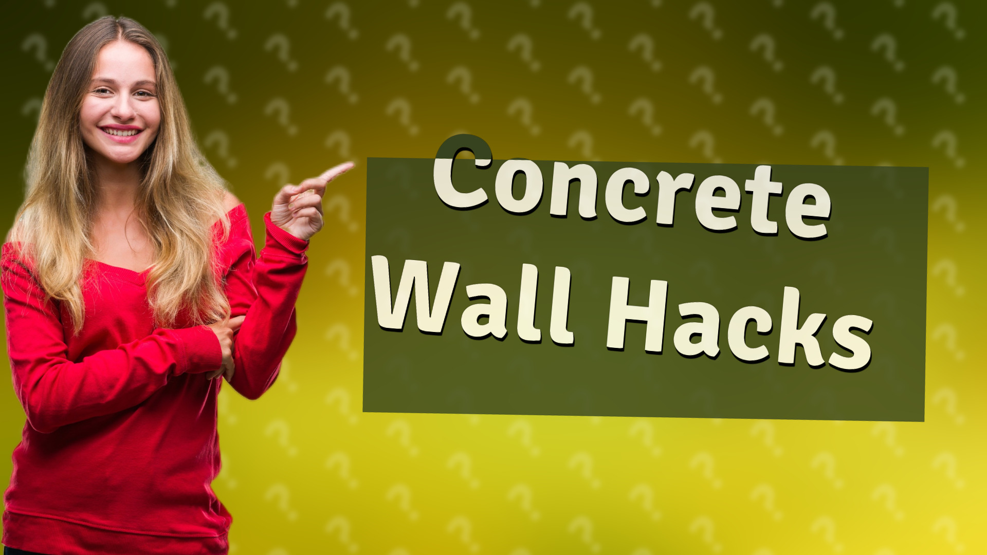 Concrete Wall Hacks