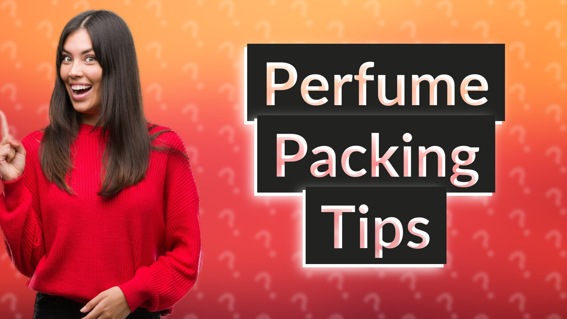 Perfume Packing Tips