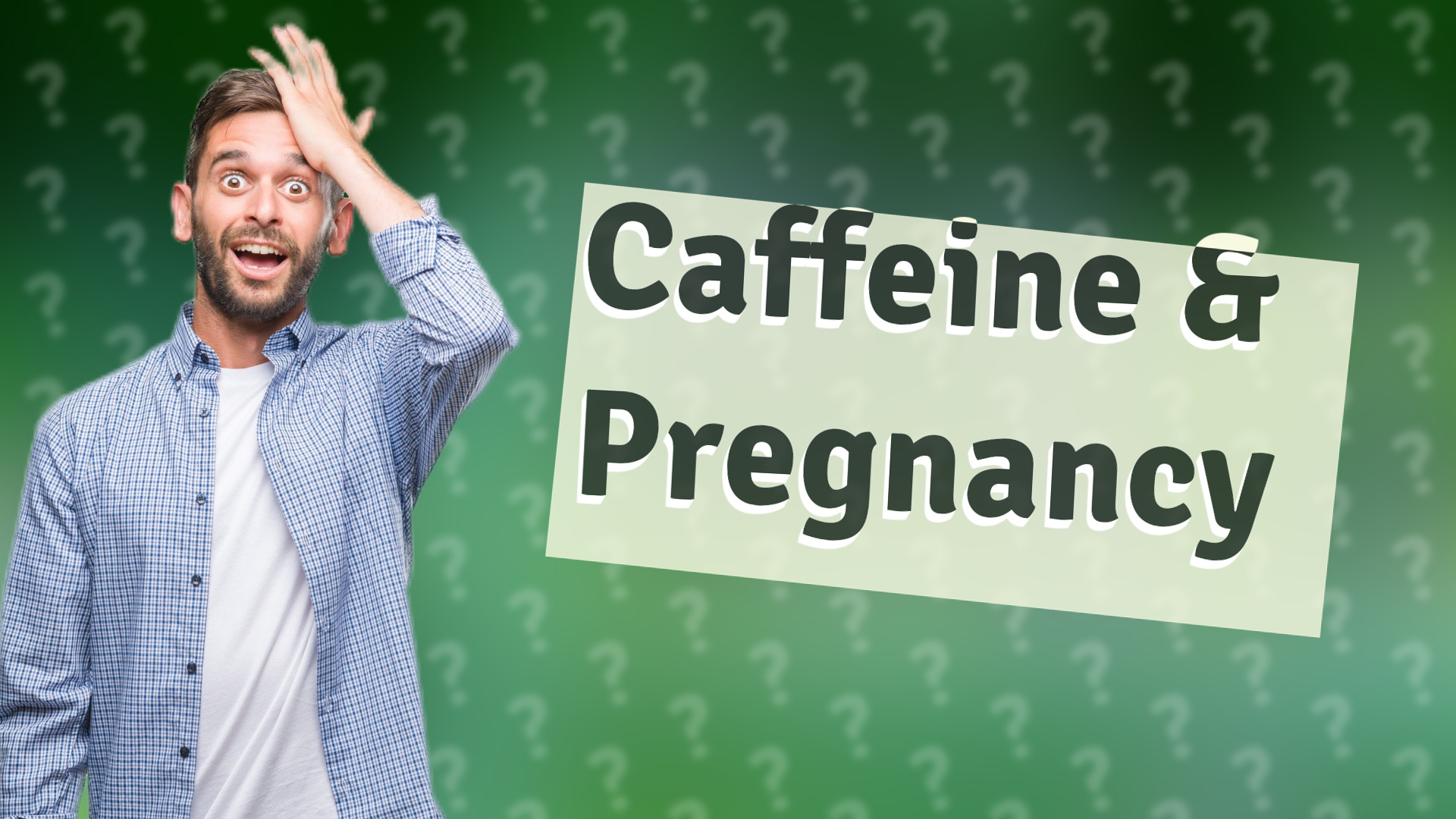 Caffeine & Pregnancy