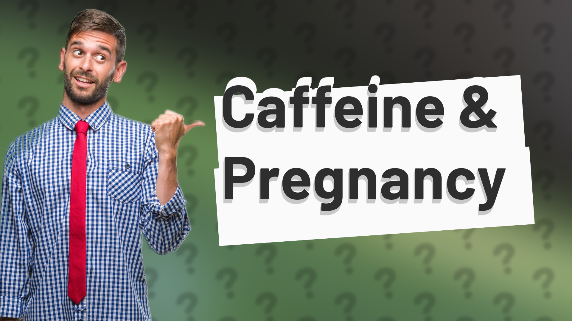 Caffeine & Pregnancy