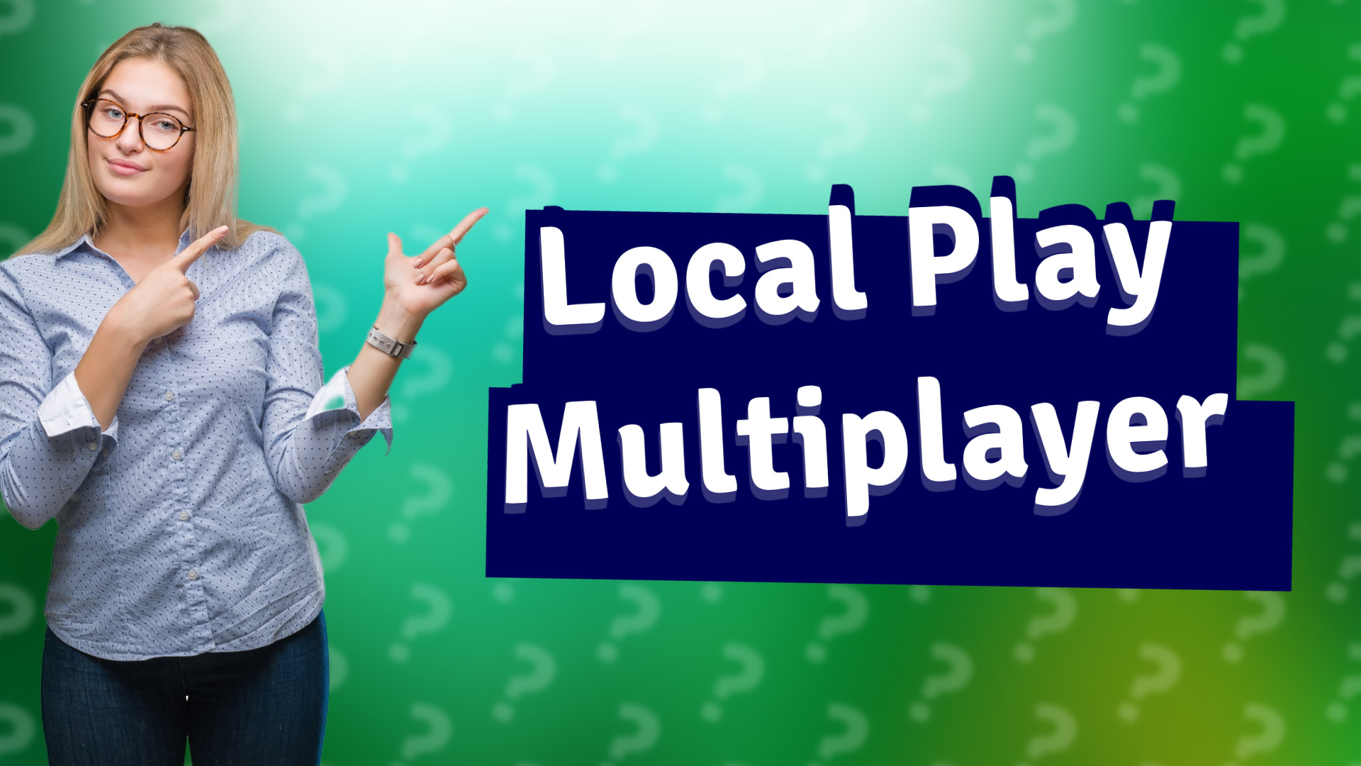 Local Play Multiplayer