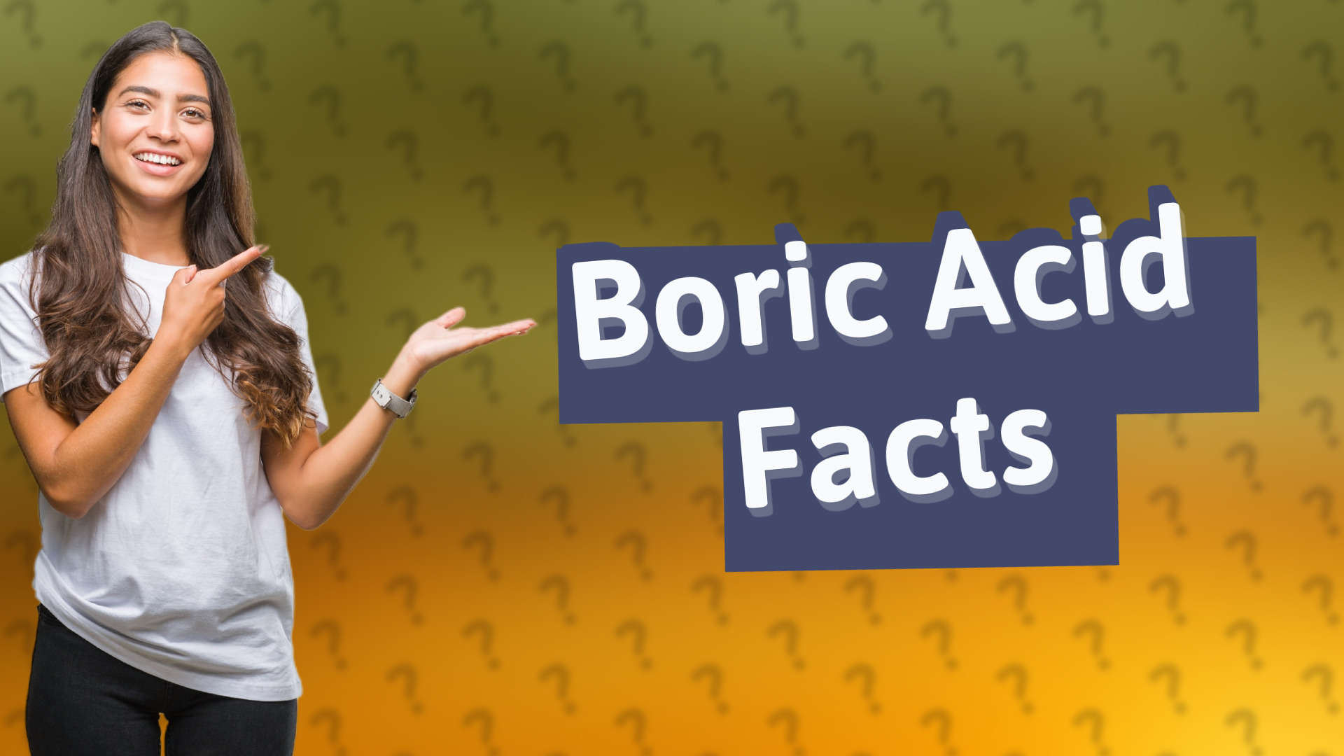 Boric Acid Facts