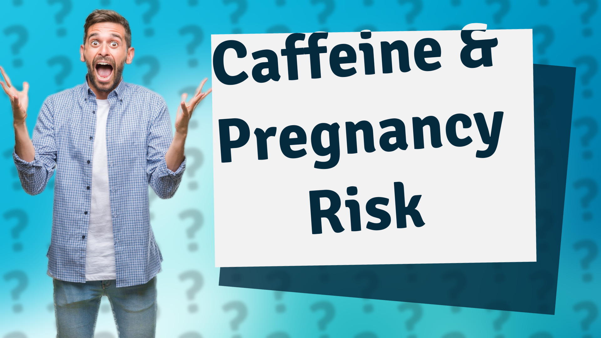 Caffeine & Pregnancy Risk