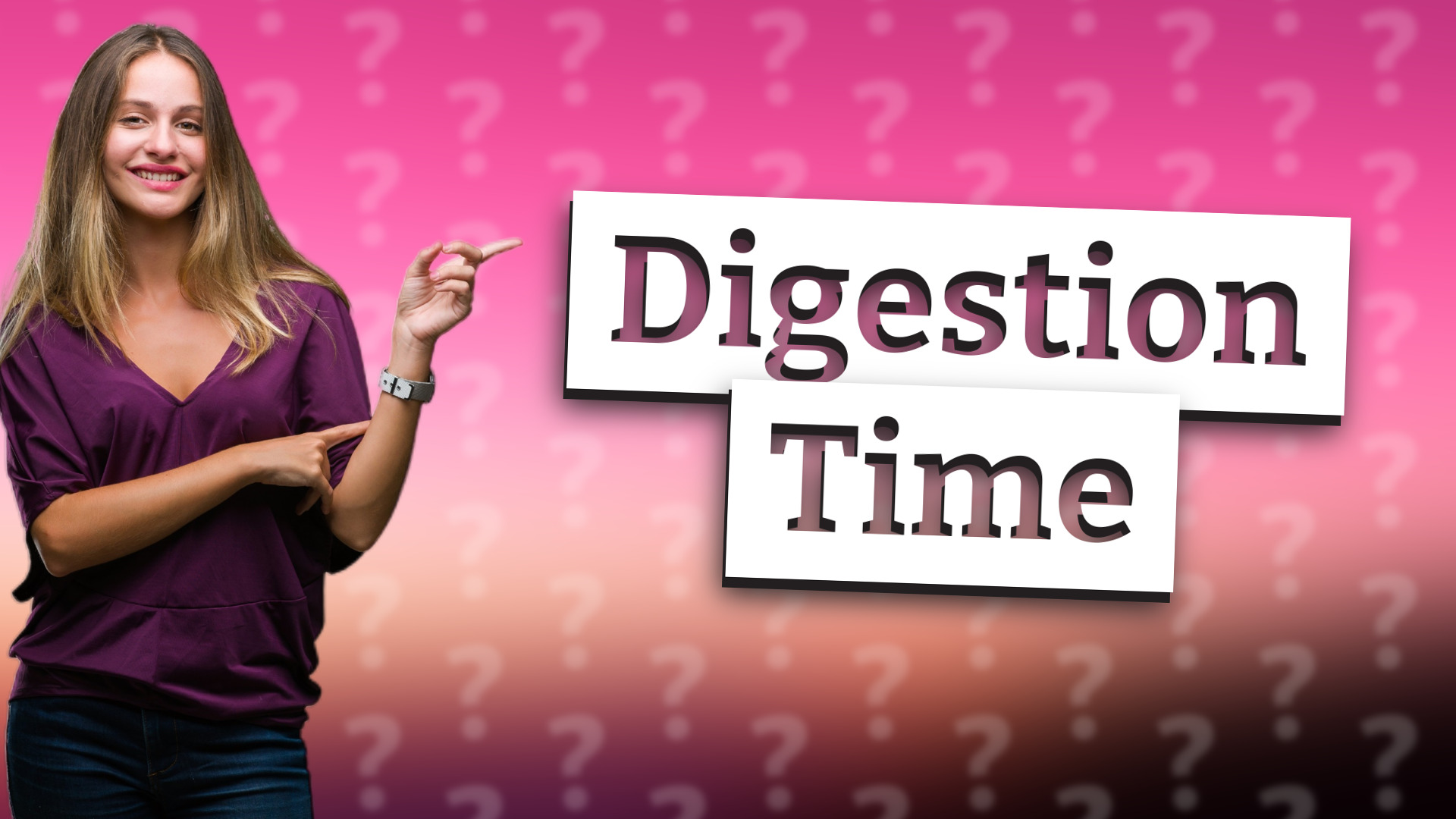Digestion Time