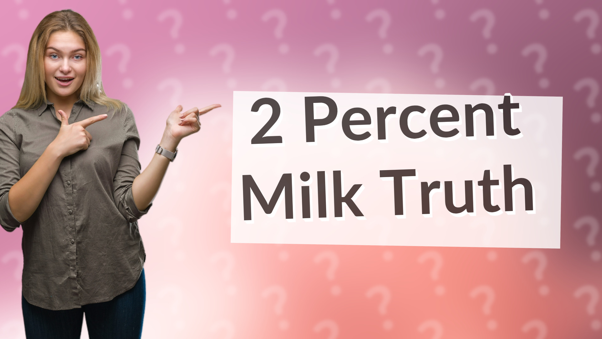 2 Percent Milk Truth