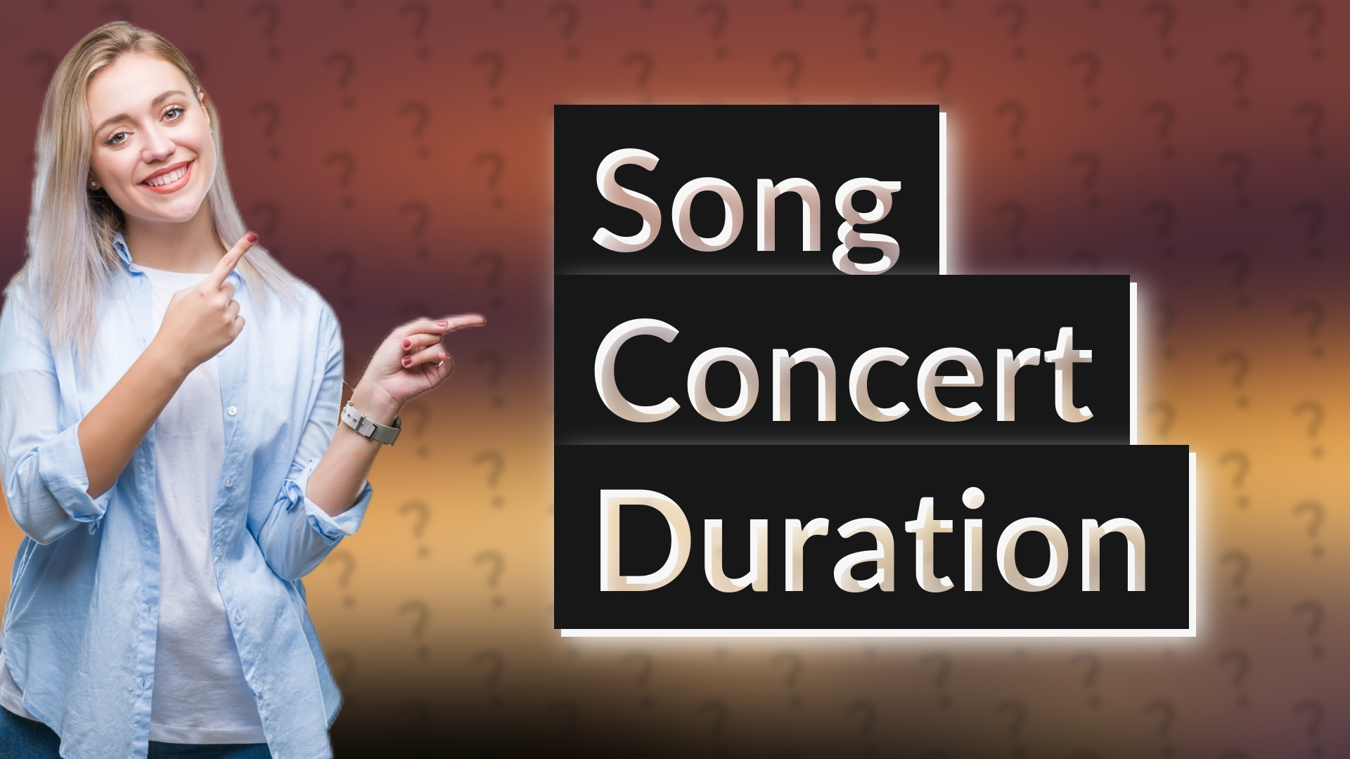 Song Concert Duration