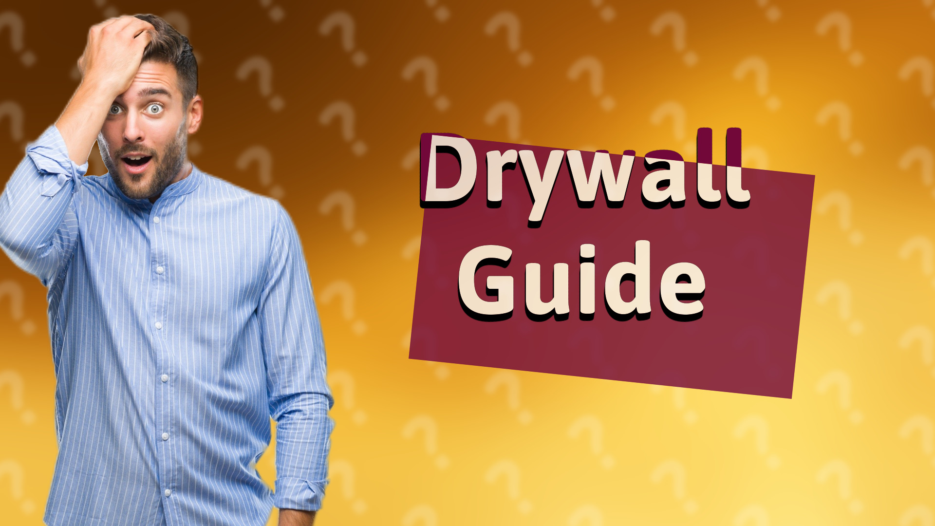 Drywall Guide