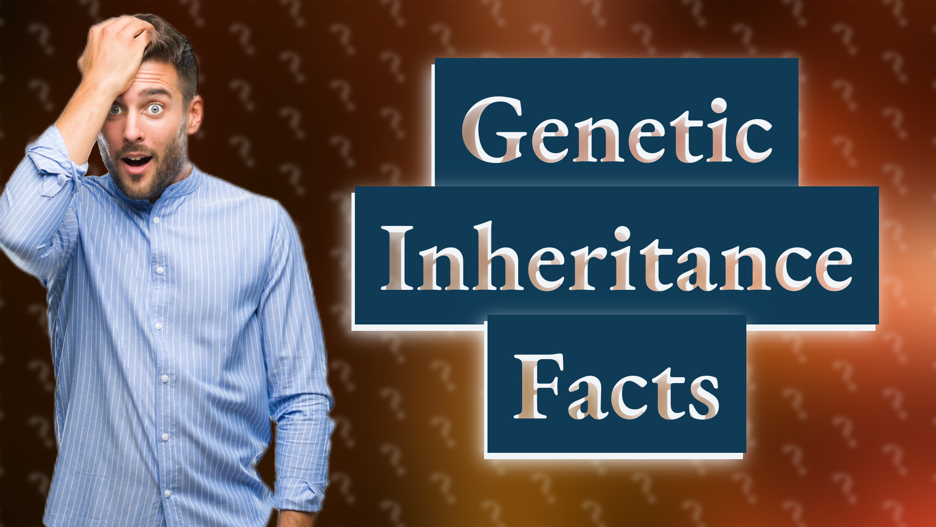 Genetic Inheritance Facts