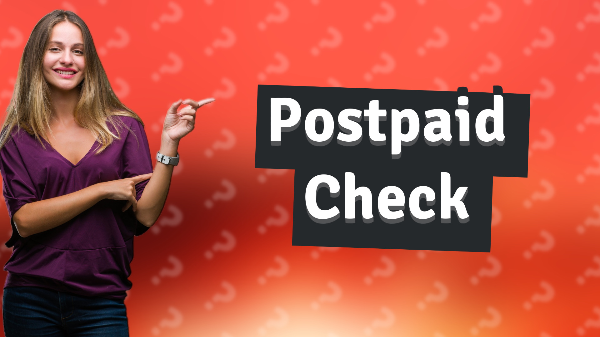 Postpaid Check