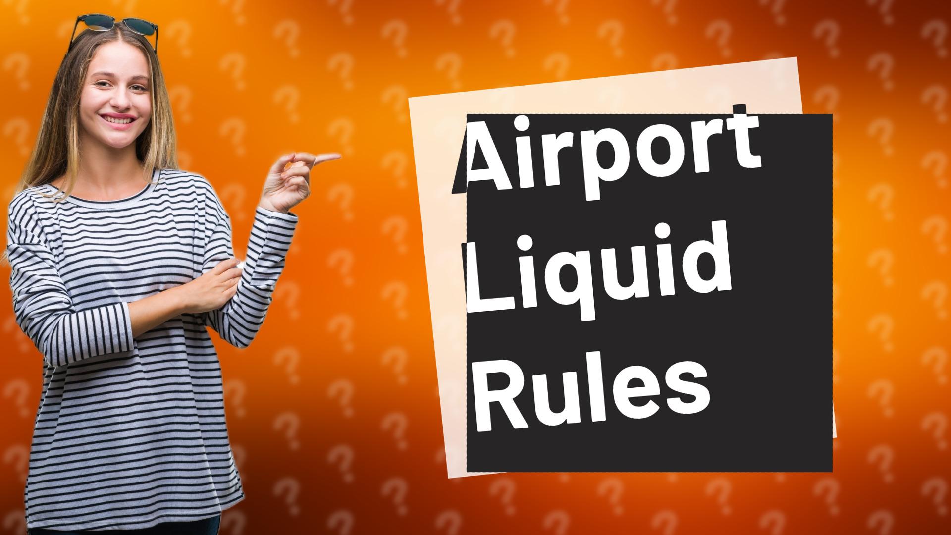 Airport Liquid Rules
