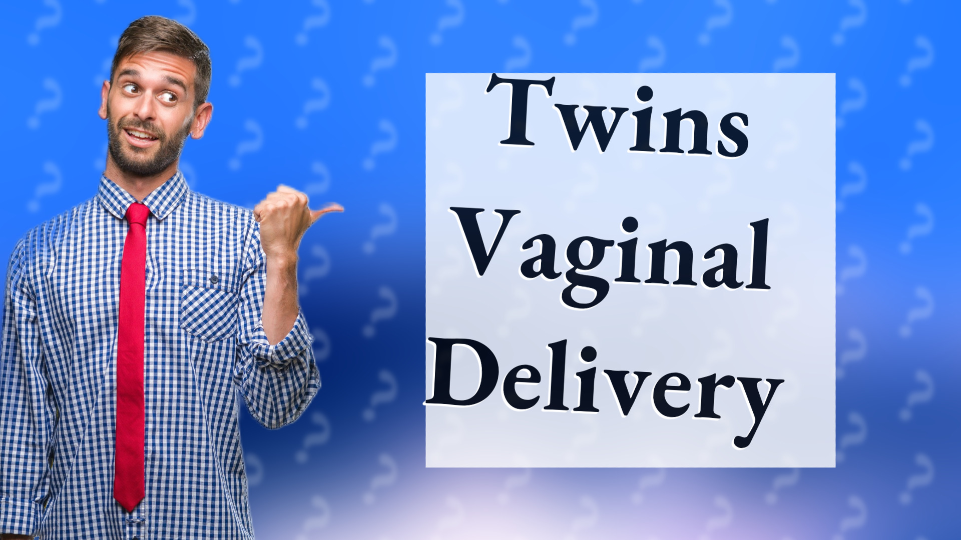 Twins Vaginal Delivery