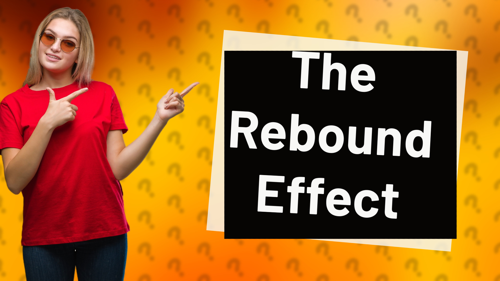 The Rebound Effect