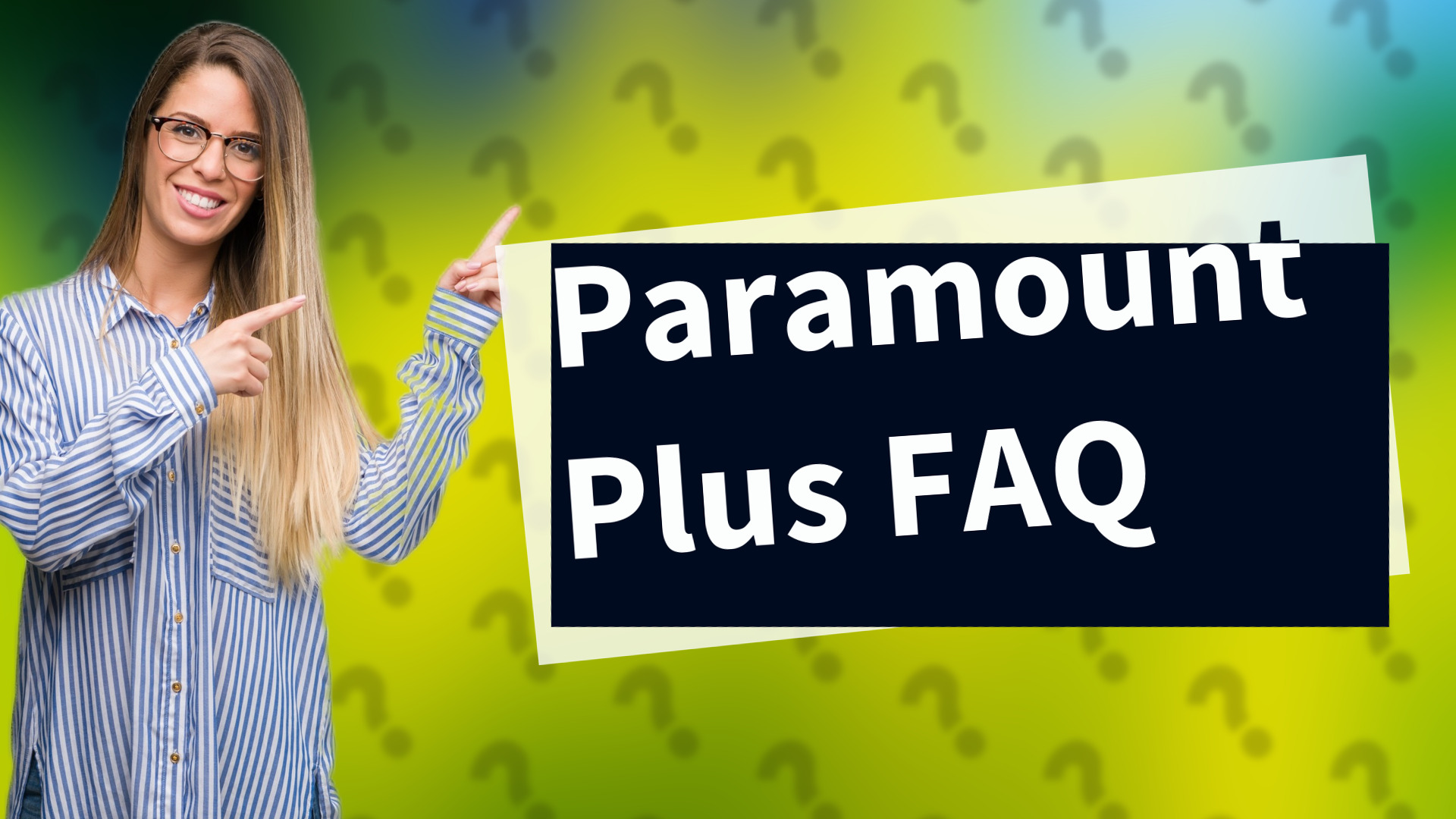 Paramount Plus FAQ
