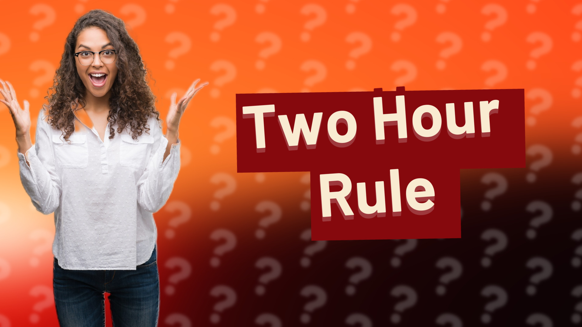 Two Hour Rule