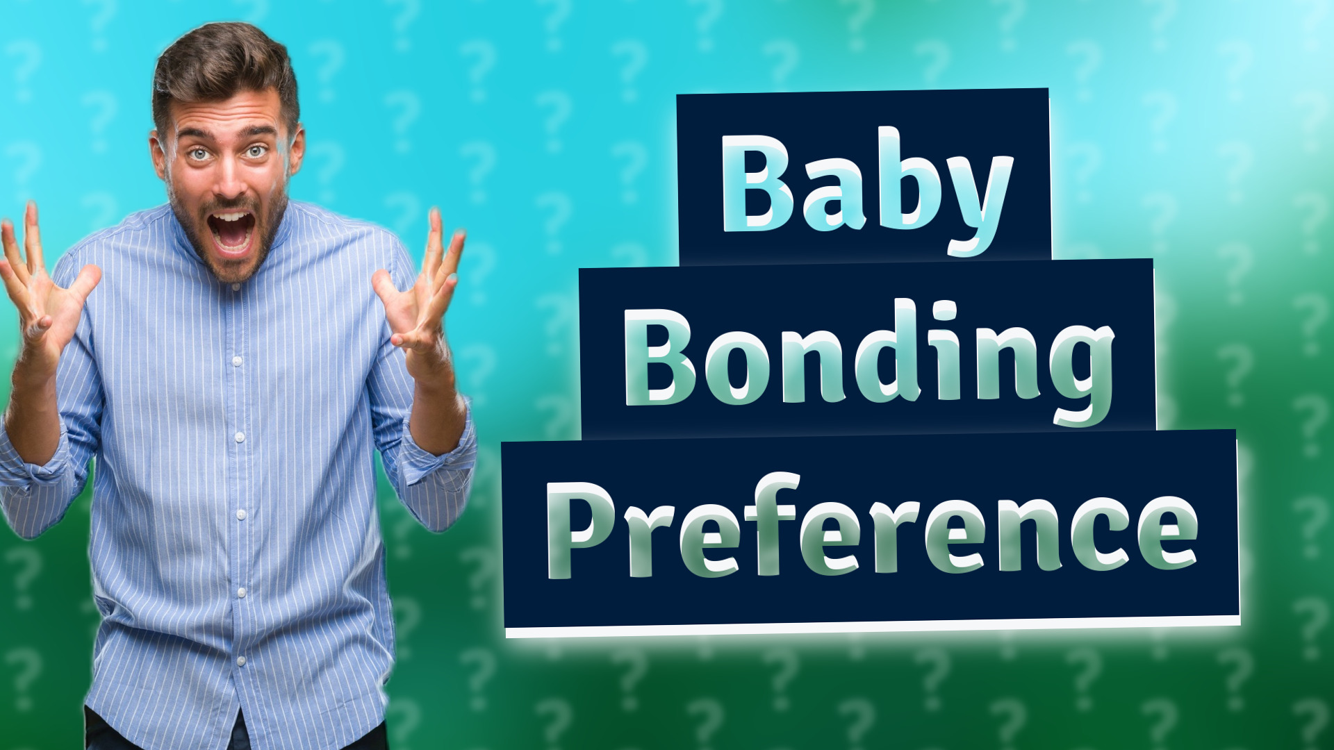 Baby Bonding Preference