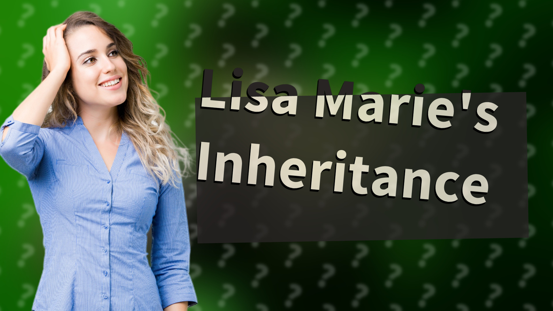 Lisa Marie's Inheritance