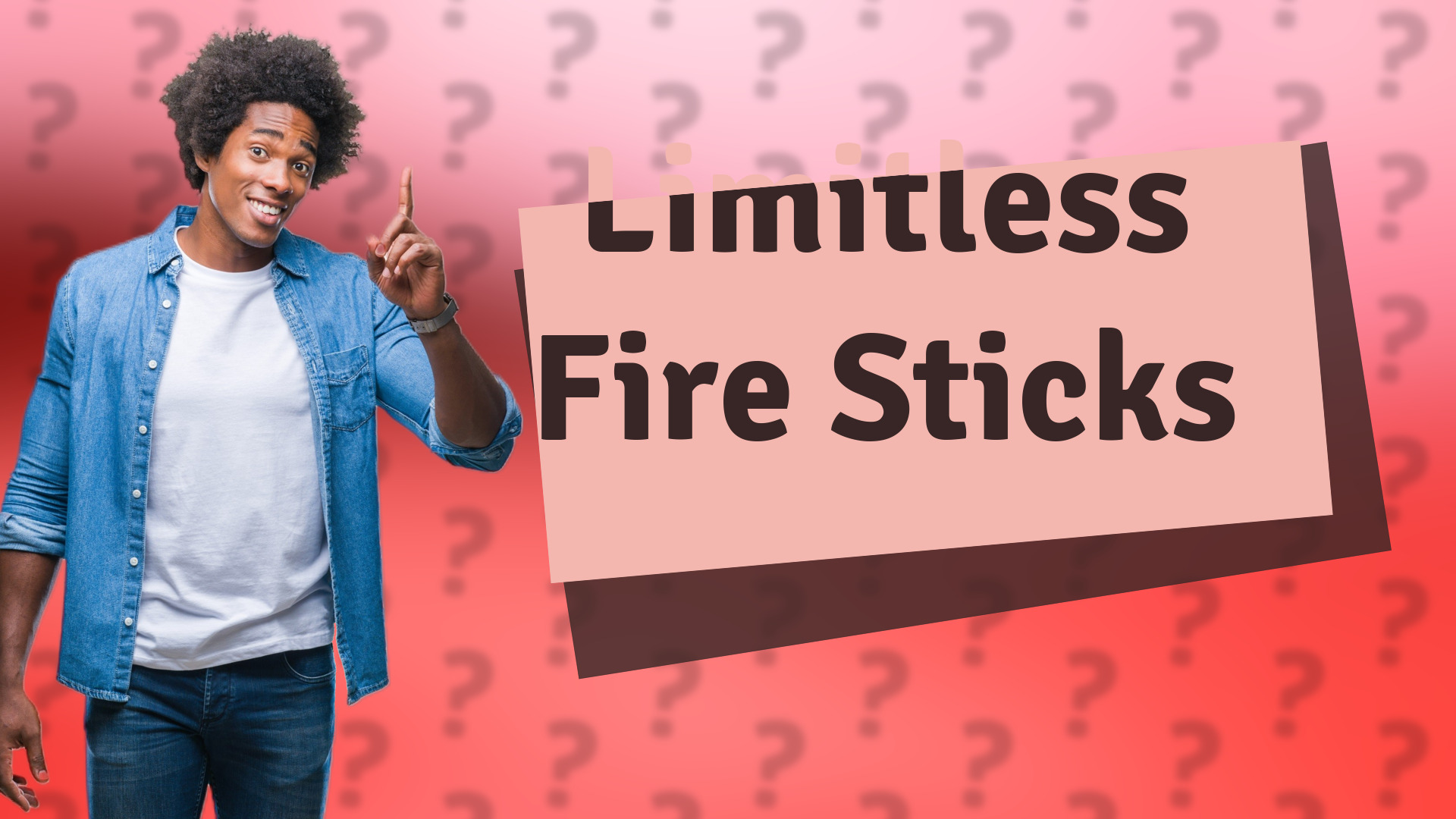 Limitless Fire Sticks