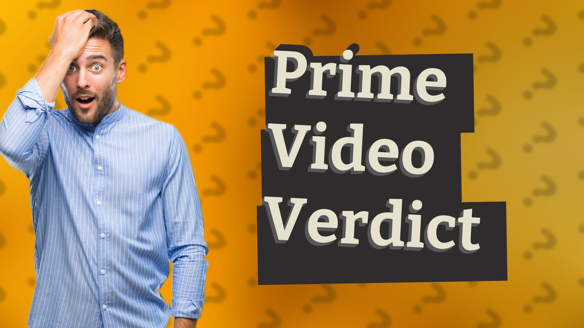 Prime Video Verdict