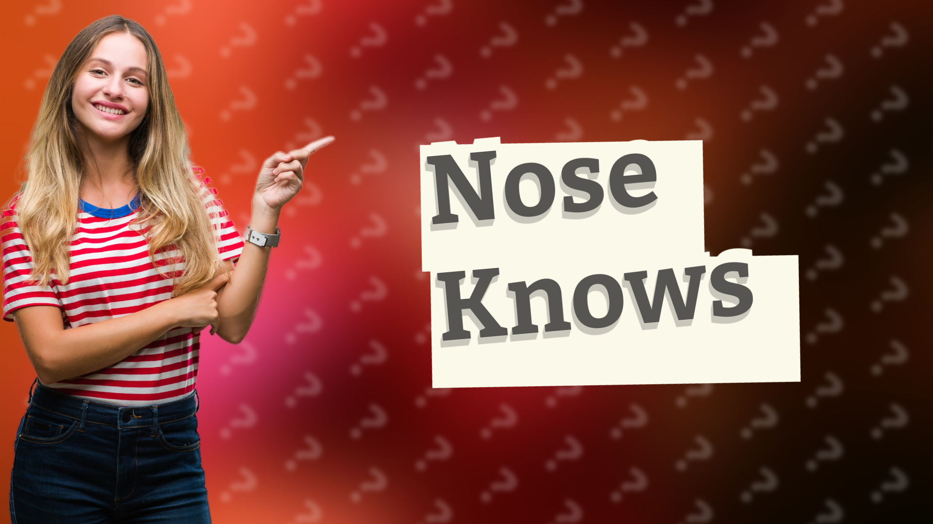 Nose Knows