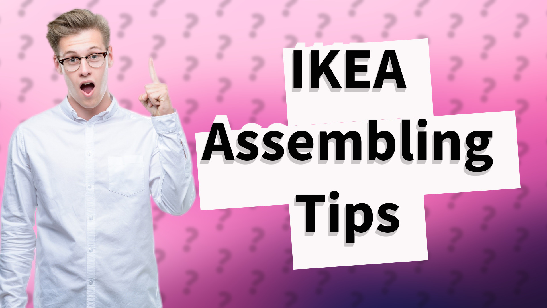 IKEA Assembling Tips