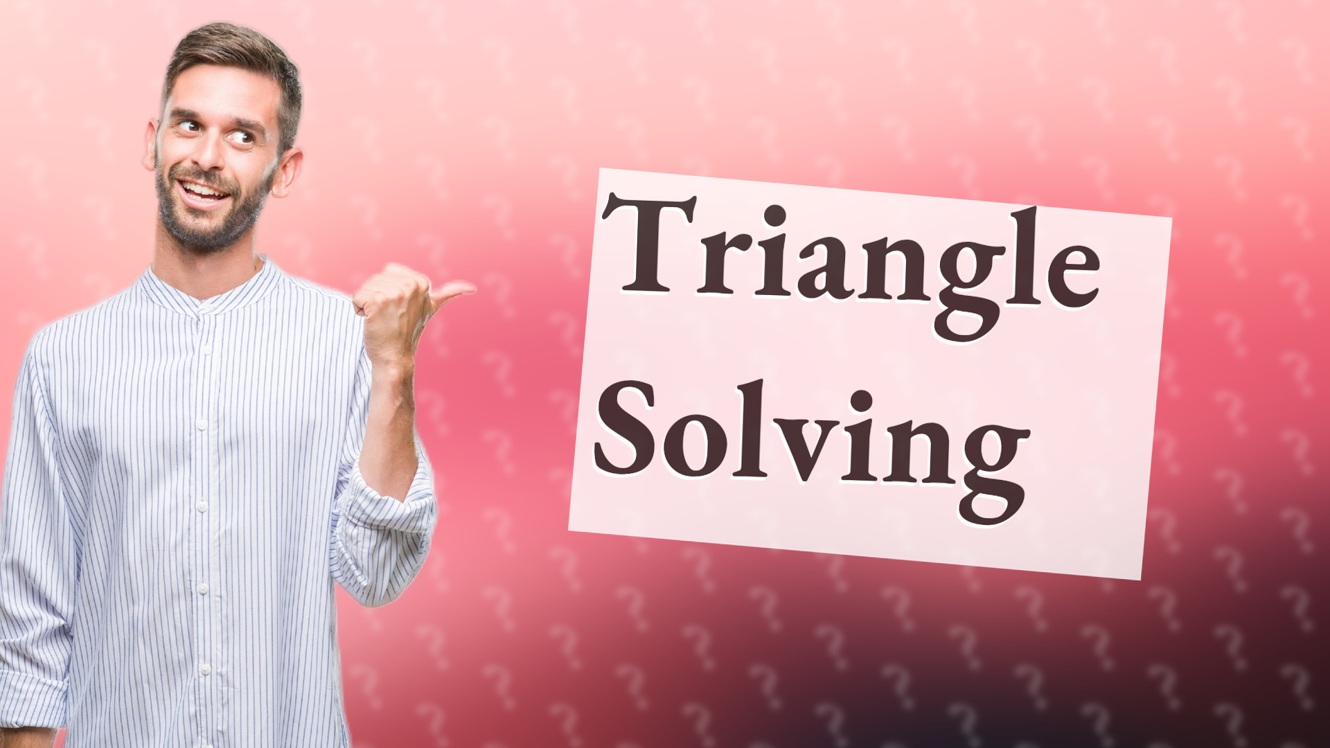 Triangle Solving