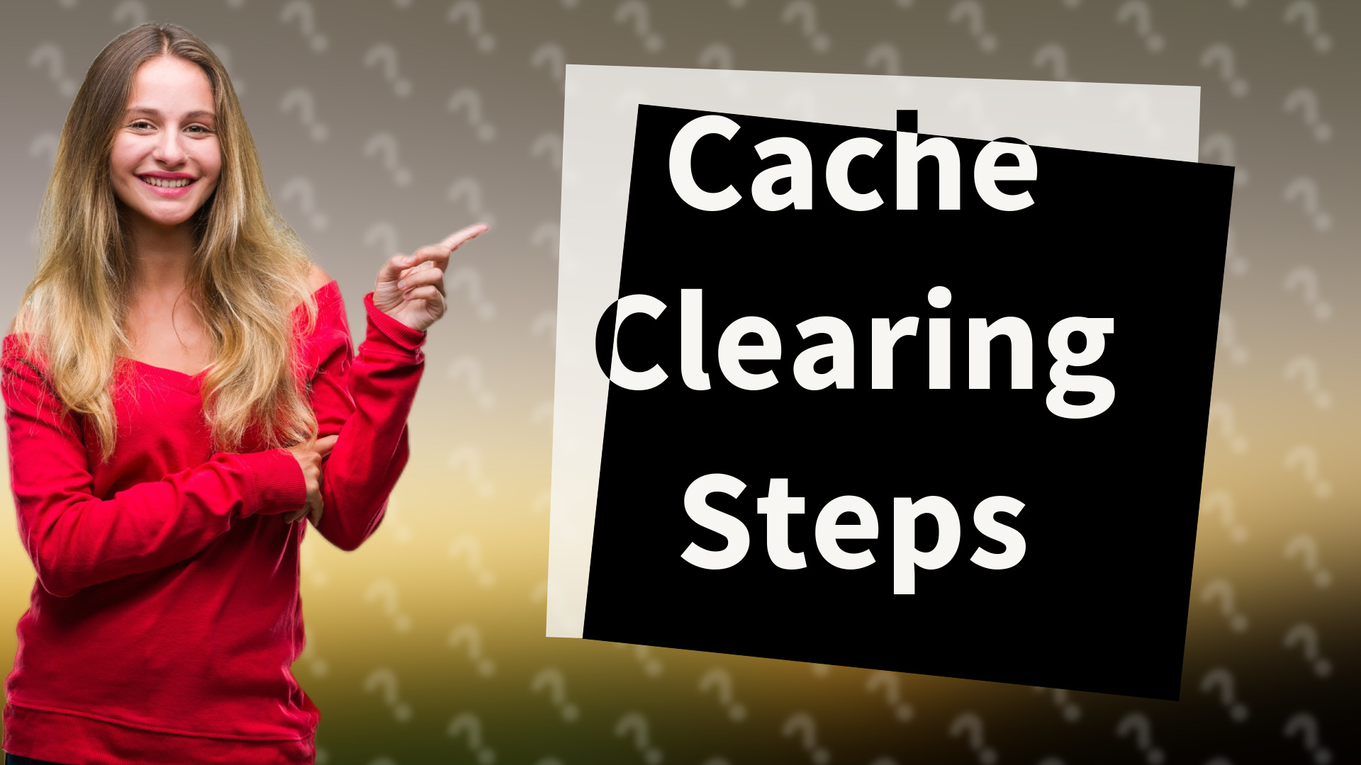 Cache Clearing Steps