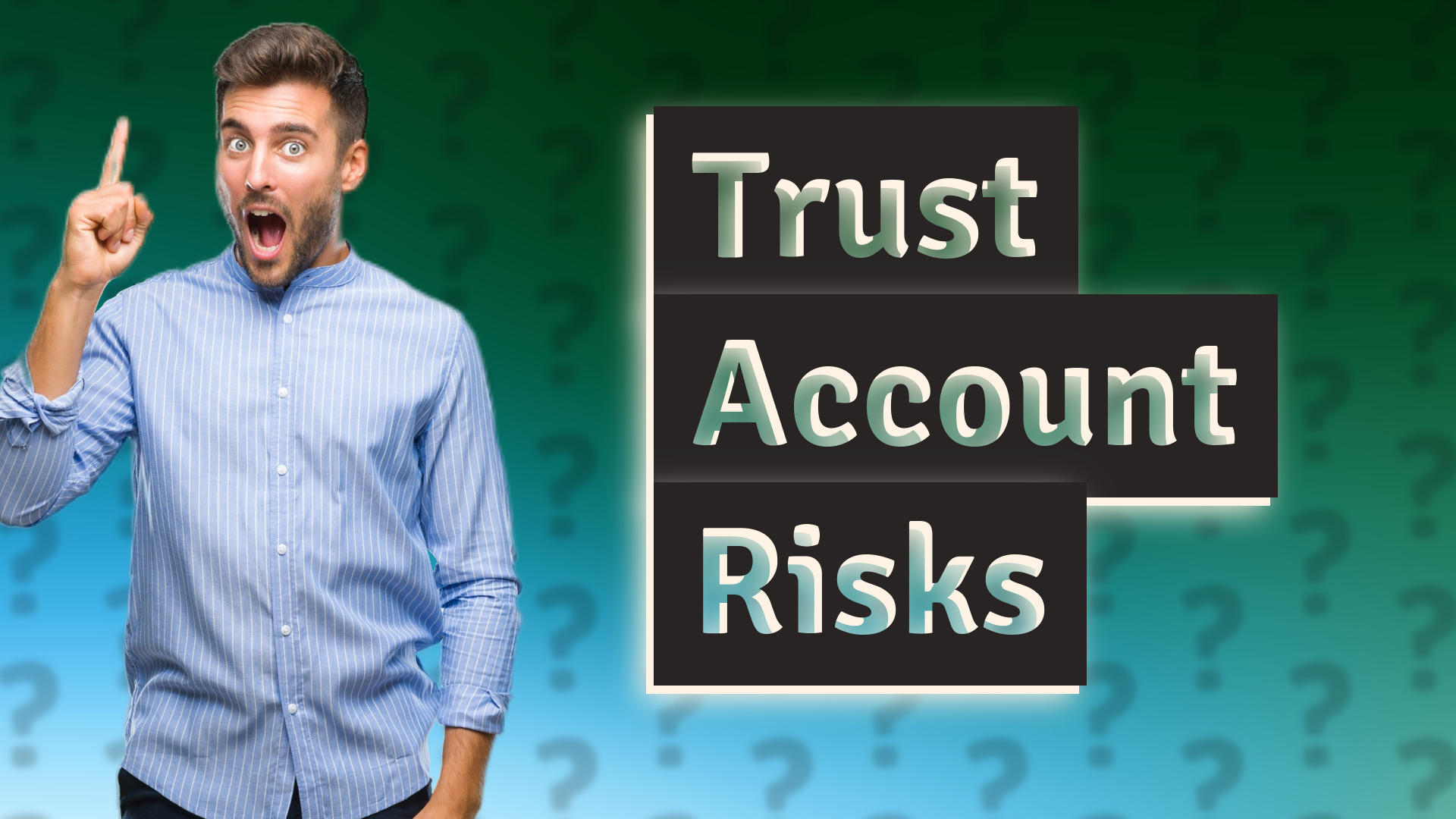 Trust Account Risks