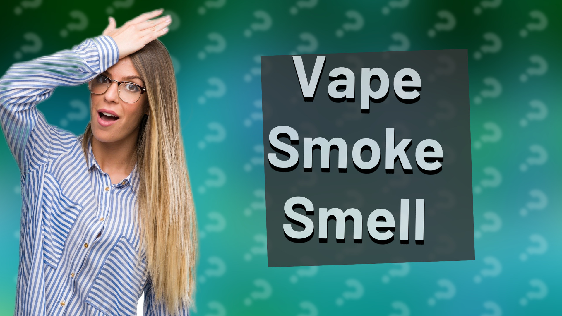 Vape Smoke Smell