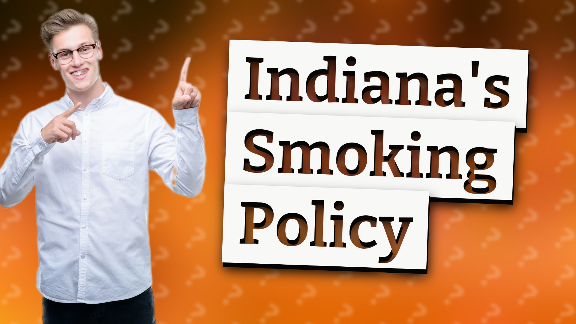 Indiana's Smoking Policy