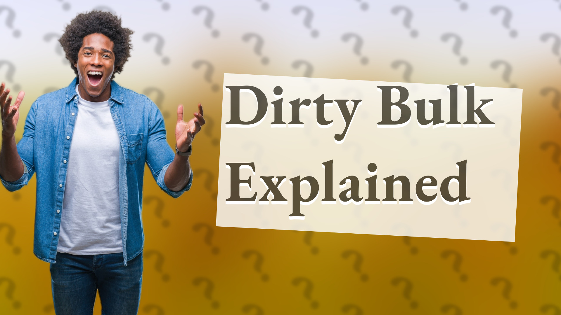 Dirty Bulk Explained