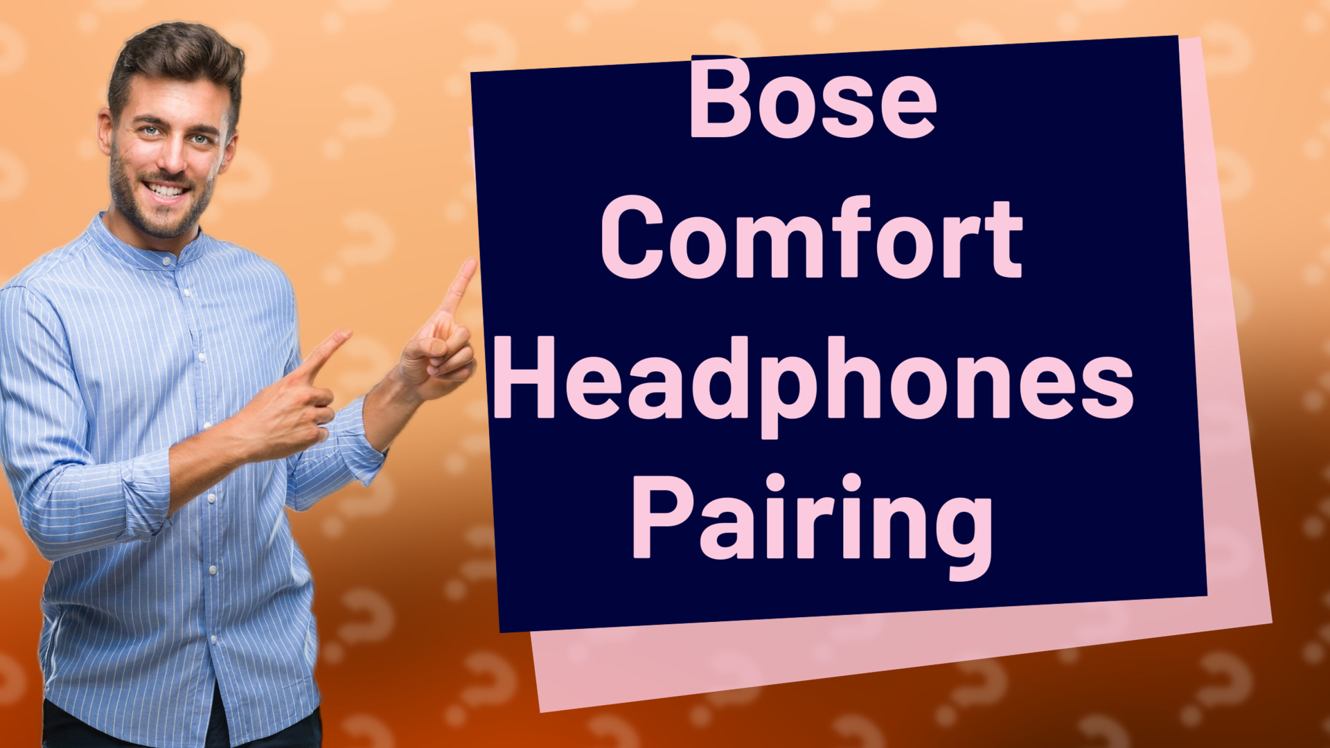 Bose Comfort Headphones Pairing