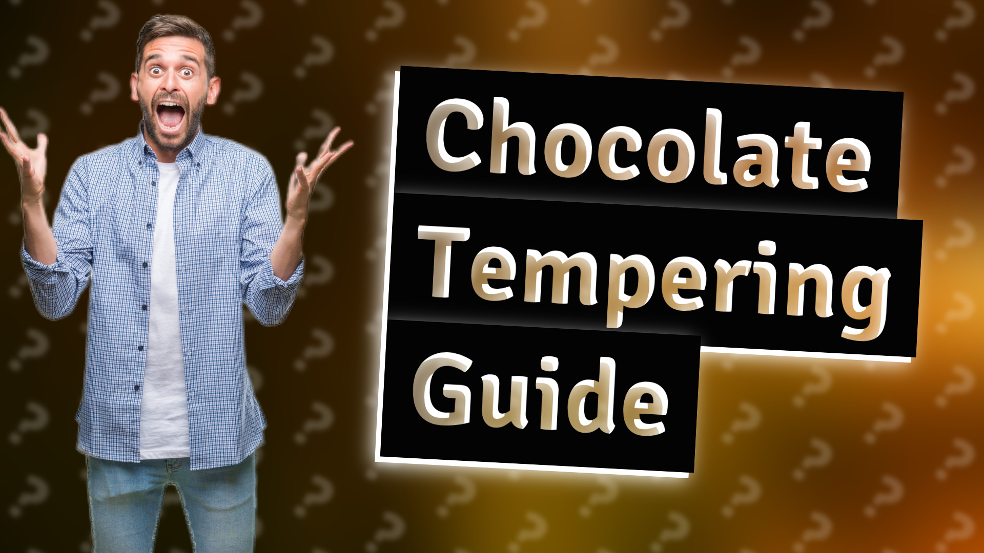 Chocolate Tempering Guide