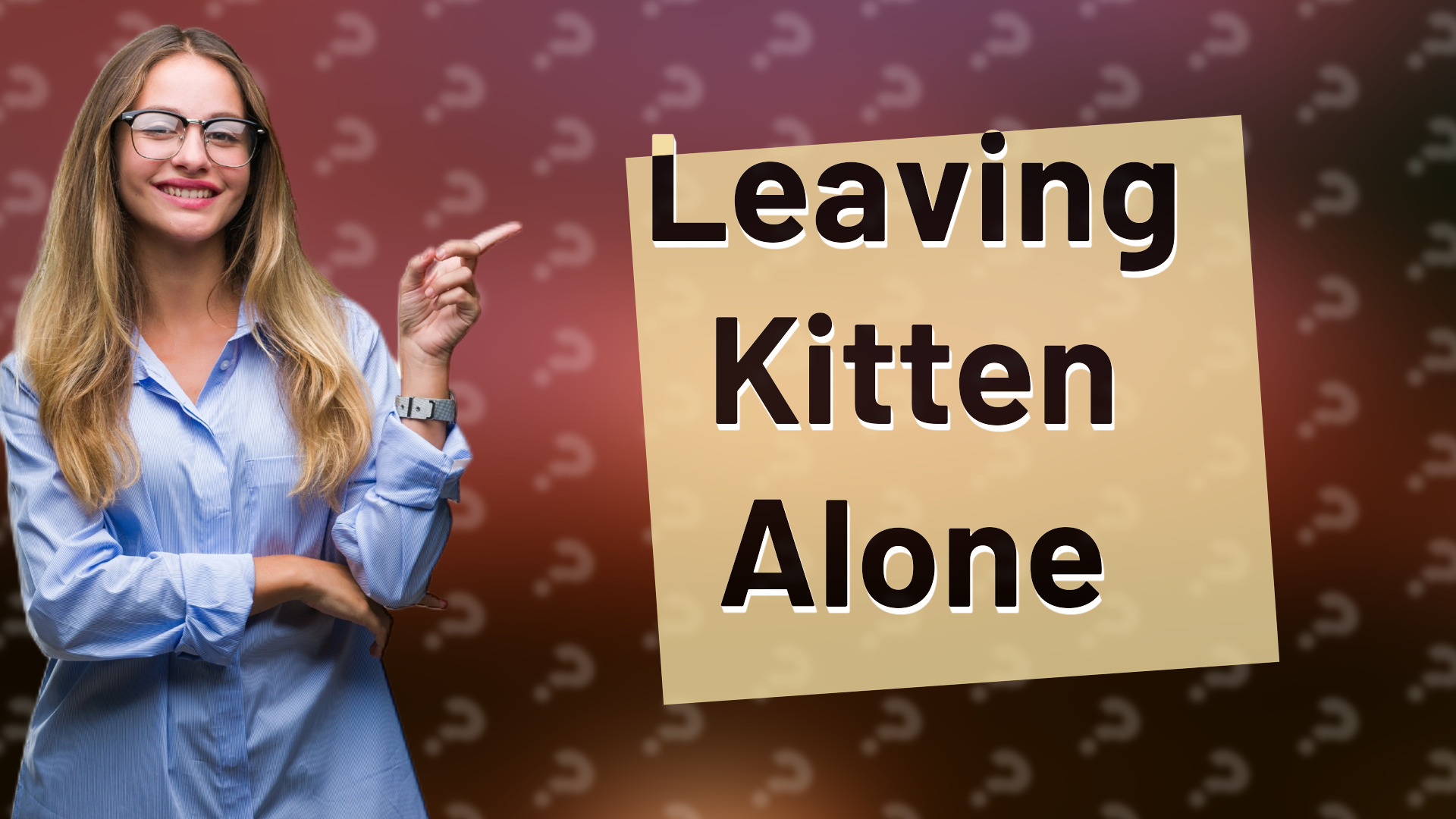 Leaving Kitten Alone