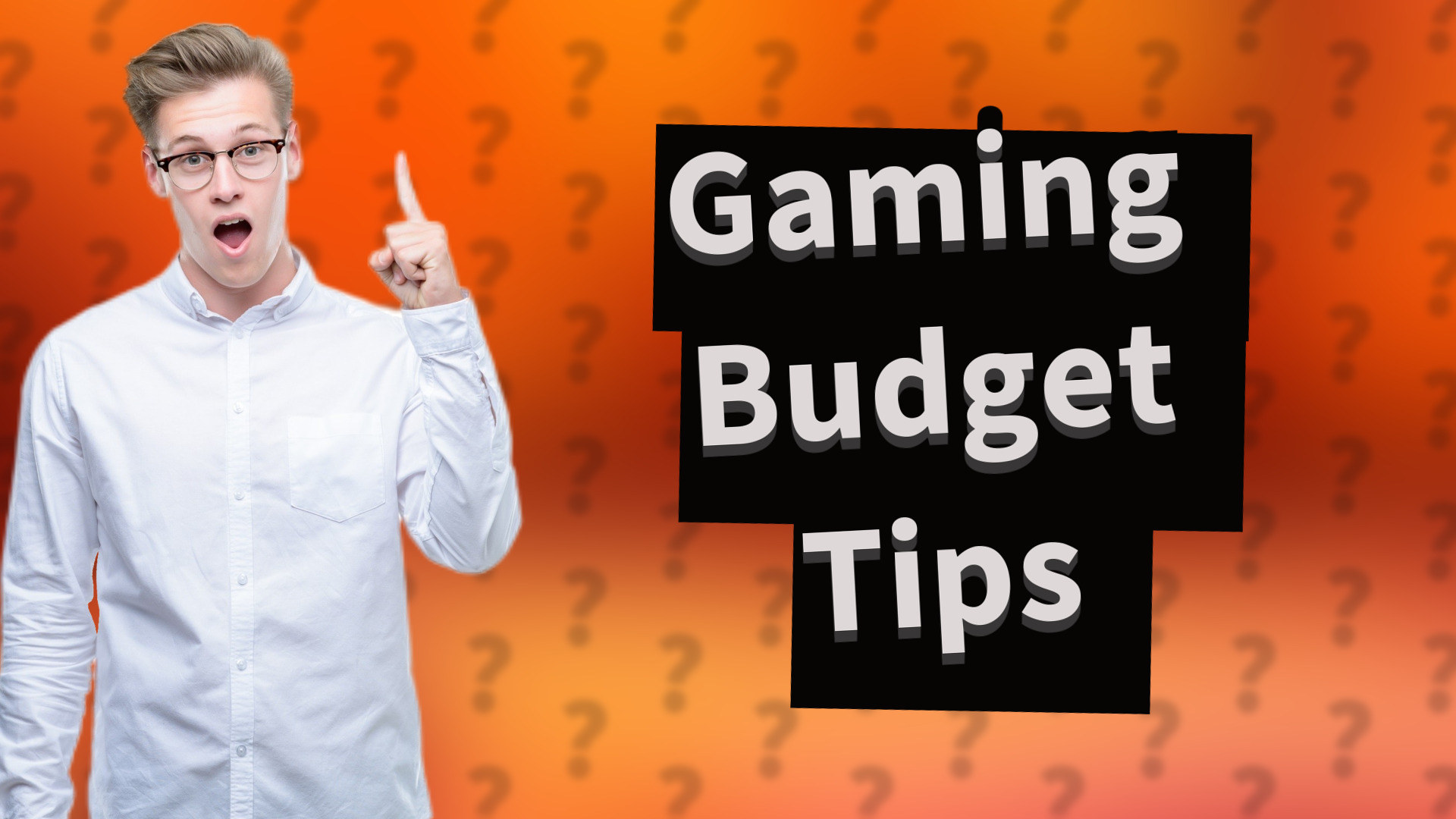 Gaming Budget Tips