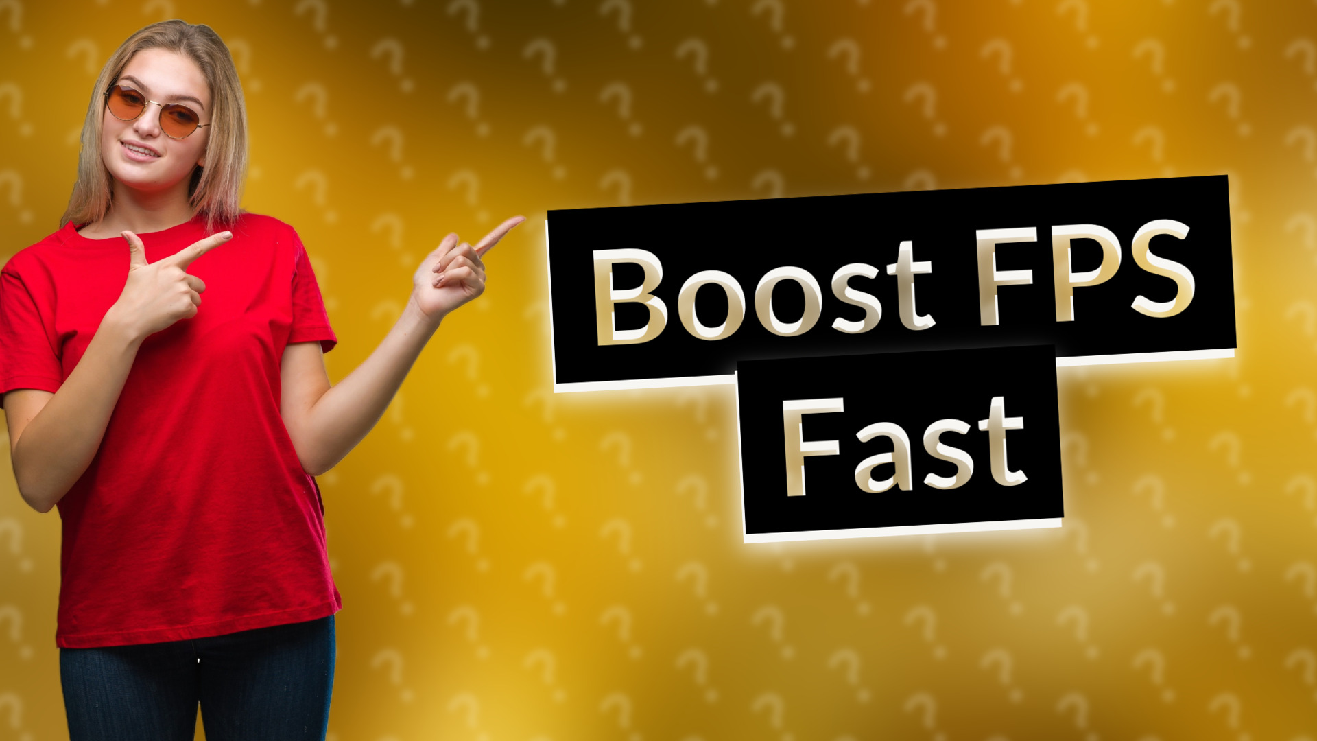 Boost FPS Fast