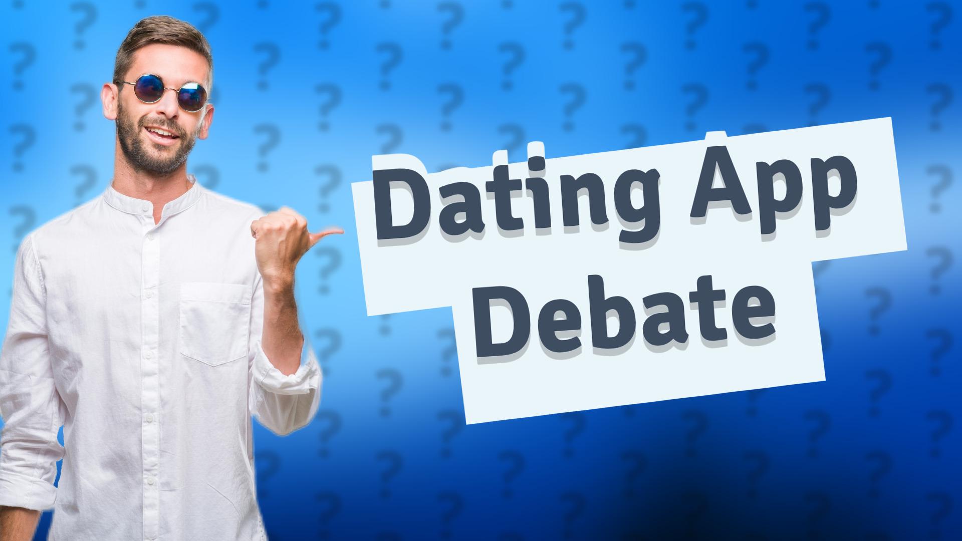 Dating App Debate