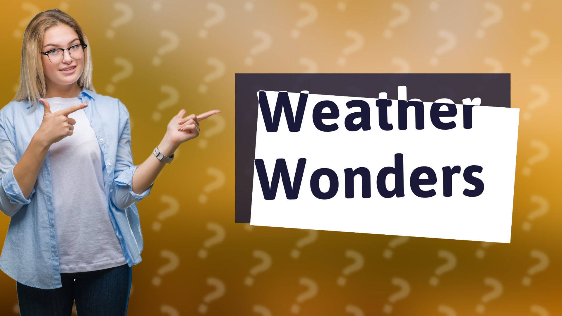 Weather Wonders
