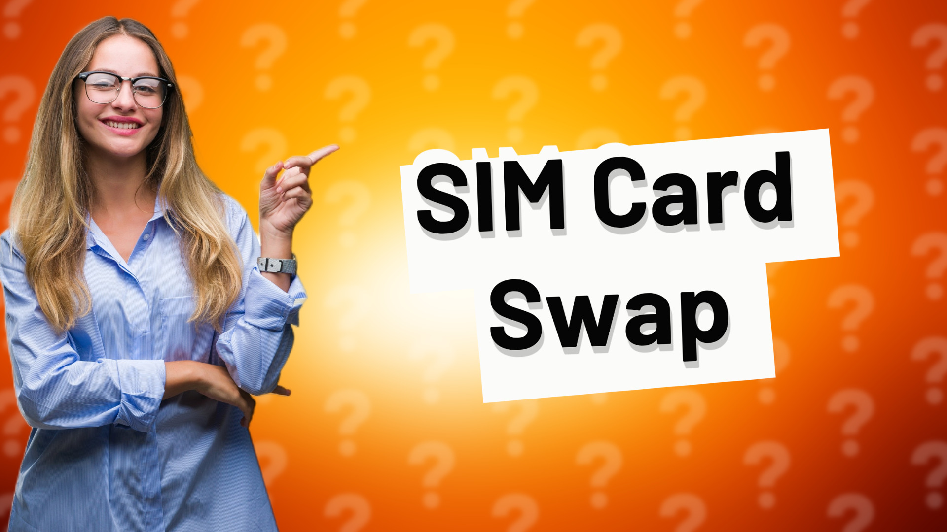 SIM Card Swap