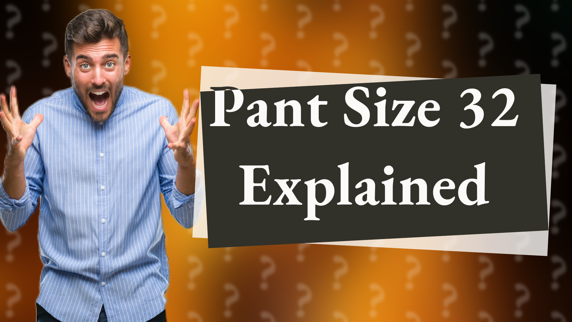 Pant Size 32 Explained
