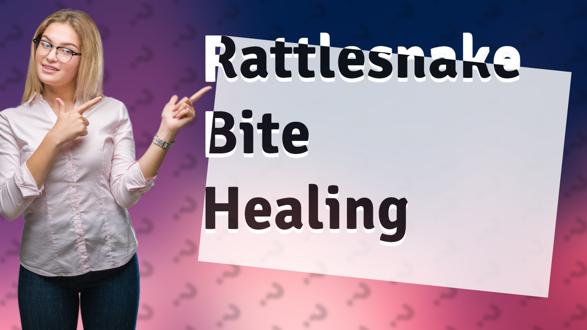 Rattlesnake Bite Healing