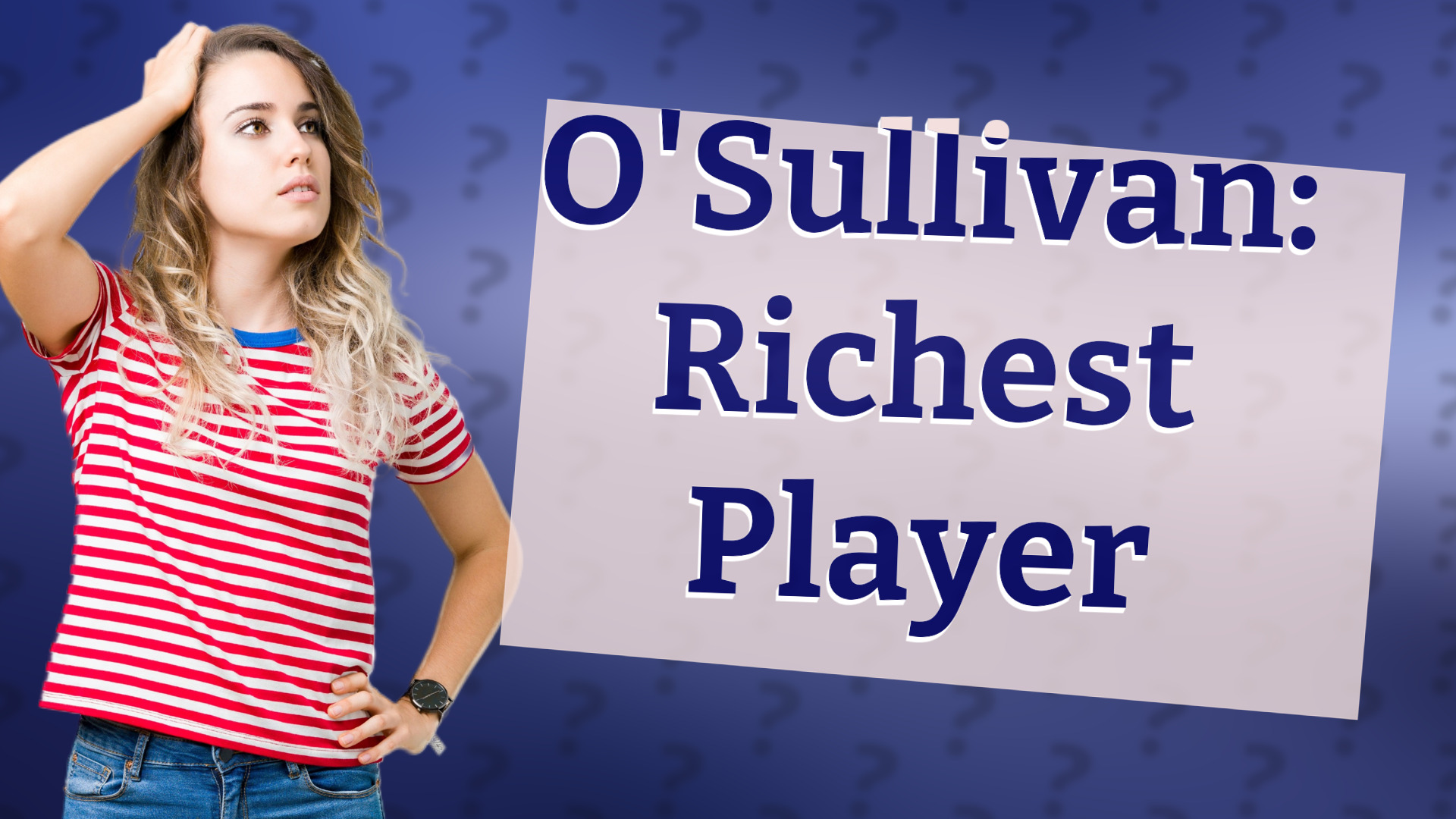 O'Sullivan: Richest Player
